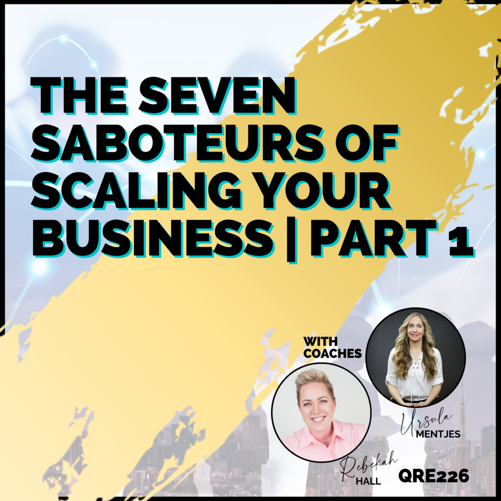 The Seven Saboteurs of Scaling Your Business with Ursula and Rebekah | Part 2